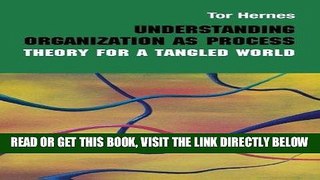 [FREE] EBOOK Understanding Organization as Process: Theory for a Tangled World (Routledge Studies