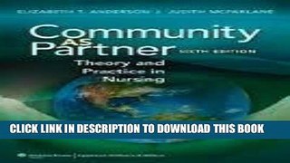 [READ] EBOOK Community as Partner: Theory and Practice in Nursing 6th (sixth) edition BEST