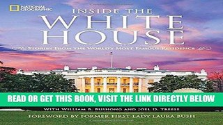 [READ] EBOOK Inside the White House: Stories From the World s Most Famous Residence ONLINE