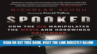 [FREE] EBOOK Spooked: How the CIA Manipulates the Media and Hoodwinks Hollywood ONLINE COLLECTION