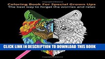 Best Seller Coloring book for special grown ups: The best way to forget the worries and relax Free