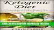 Ebook Ketogenic Diet: Ultimate Beginners  Guide to Ketogenic Diets - Discover Key Benefits of