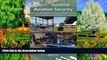 Deals in Books  General Aviation Security: Aircraft, Hangars, Fixed-Base Operations, Flight