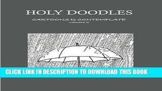 Ebook Holy Doodles: Cartoons to Contemplate Free Read