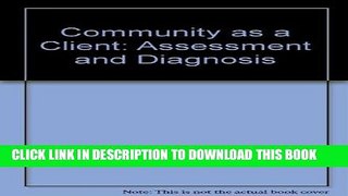 [READ] EBOOK Community As a Client: Assessment and Diagnosis ONLINE COLLECTION