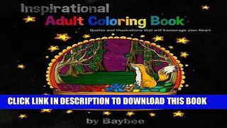 Best Seller Inspirational Adult Coloring Book: Quotes and Illustrations that will Encourage your