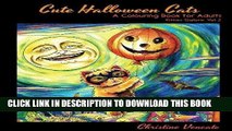 Ebook Cute Halloween Cats: A Cats and Kittens Colouring Book for Adults (Kitties Galore) (Volume