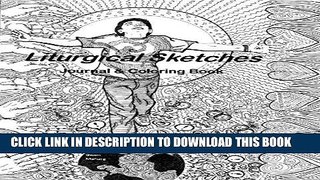 Ebook Liturgical Sketches Journal   Coloring Book Free Read