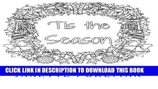 Ebook Tis the Season: A Christmas Coloring Book Experience Free Download