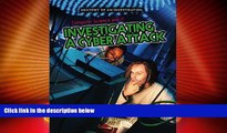 Big Deals  Computer Science and IT: Investigating a Cyber Attack (Anatomy of an Investigation)