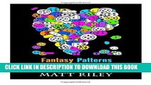 Best Seller Fantasy Patterns: 30 Fun Assorted Patterns to Release Your Creative Side (Relaxation