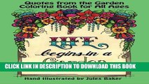 Ebook Quotes from the Garden Coloring Book: Coloring Book for Adults and All Ages (Creative Spark