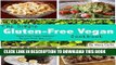 Ebook The Simple Gluten-Free Vegan Cookbook: Super-Easy, Super-Delicious Recipes Made With Love