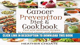 Ebook Cancer Prevention Diet   Cookbook: Fast and delicious recipes  to prevent cancer and