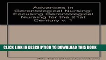 [FREE] EBOOK Advances in Gerontological Nursing, Vol. 1: Issues for the 21st Century BEST COLLECTION