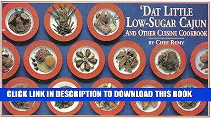 Best Seller Dat Little Low-Sugar Cajun And Other Cuisine Cookbook Free Read