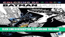 Ebook Coloring DC: Batman-Hush Vol. 1 (Dc Comics Coloring Book) Free Read