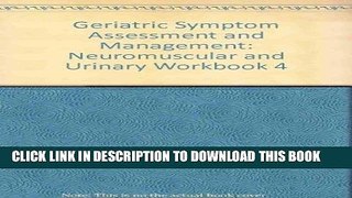 [FREE] EBOOK Geriatric Symptom Assessment Workbook Module 4 ONLINE COLLECTION