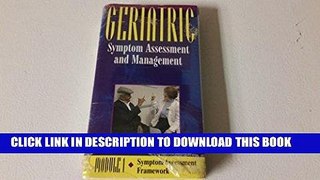 [READ] EBOOK Geriatric Symptom Assessment   Management Module 1: Symptom Assessment Framework