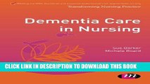 [FREE] EBOOK Dementia Care in Nursing (Transforming Nursing Practice Series) ONLINE COLLECTION