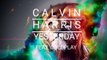 Calvin Harris ft. Coldplay - Yesterday (New Song 2016)