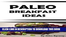 Ebook Paleo Breakfast Ideas: Small booklet with breakfast ideas in Paleo lifestyle for everyday
