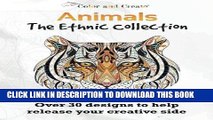 Best Seller Color and Create: Animals - The Ethnic Collection Vol.1 Adult Coloring Book: Over 30