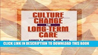 [READ] EBOOK Culture Change in Long-Term Care ONLINE COLLECTION