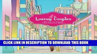 Best Seller Loving Couples: Adult Coloring Book, Designs to Inspire Your Creative Genius Free