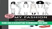 Ebook Dream, Draw, Design My Fashion: A Sketchbook for Artists, Designers, and Fashionistas Free