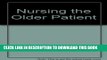 [FREE] EBOOK Nursing the Older Patient ONLINE COLLECTION