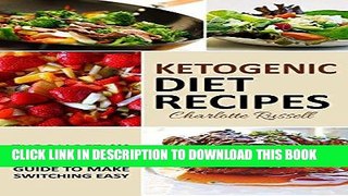 Best Seller Ketogenic Diet Recipes: The Diabetic s 14-day Guide to Make Switching Easy Free Read