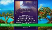 Deals in Books  Fisher s Techniques of Crime Scene Investigation First International Edition  READ