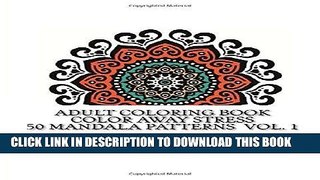 Ebook Adult Coloring Book: Color Away Stress  50 Mandala Patterns  Vol. 1 (Adult Coloring Books)