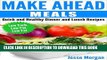 Best Seller Make Ahead Meals: Quick and Healthy Dinner and Lunch Recipes: Low Carb, Low Cal, Low