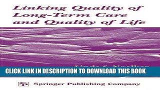 [READ] EBOOK Linking Quality of Long-Term Care and Quality of Life ONLINE COLLECTION