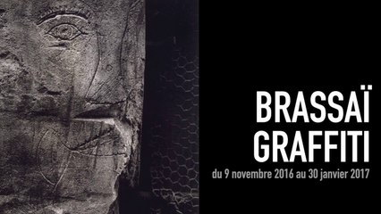 Teaser | Brassaï - Graffiti | Exposition