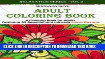 Best Seller Adult Coloring Book: Coloring Book For Adults Featuring 33 Beautiful Floral Designs