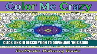 Best Seller Color Me Crazy: Stunning Geometric Designs: Coloring for Adults (Coloring books for