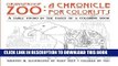 Best Seller Orangeroof Zoo: A Chronicle for Colorists: A Fable Found in the Pages of a Coloring