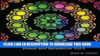 Ebook Creative coloring mandalas Peace and Relaxation Vol.5: A Calming Mandalas Coloring Book for