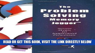 [READ] EBOOK The Problem Solving Memory Jogger: Seven Steps to Improved Processes BEST COLLECTION