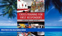 Big Deals  Cross-Training for First Responders  Best Seller Books Best Seller