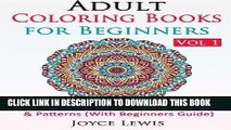 Ebook Adult Coloring Books for Beginners Vol 1: Sampler Sets - Mandalas   Patterns (With Beginners
