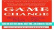 [FREE] EBOOK Game Change: Obama and the Clintons, McCain and Palin, and the Race of a Lifetime