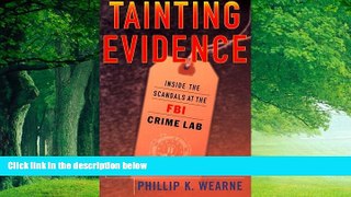 Big Deals  Tainting Evidence : Behind the Scandals at the FBI Crime Lab  Best Seller Books Most