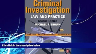 Books to Read  Criminal Investigation, Second Edition: Law and Practice  Full Ebooks Most Wanted
