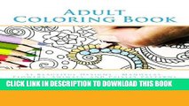 Ebook Adult Coloring Books: 51 Beautiful Designs in a Coloring Book for Adults - Mandalas,