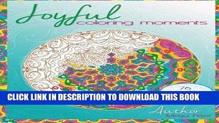 Best Seller Joyful coloring moments: Wonderful images and mandalas to color alone or with friends!
