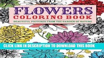Ebook Flowers Coloring Book: Beautiful Pictures from the Garden of Nature (Chartwell Coloring